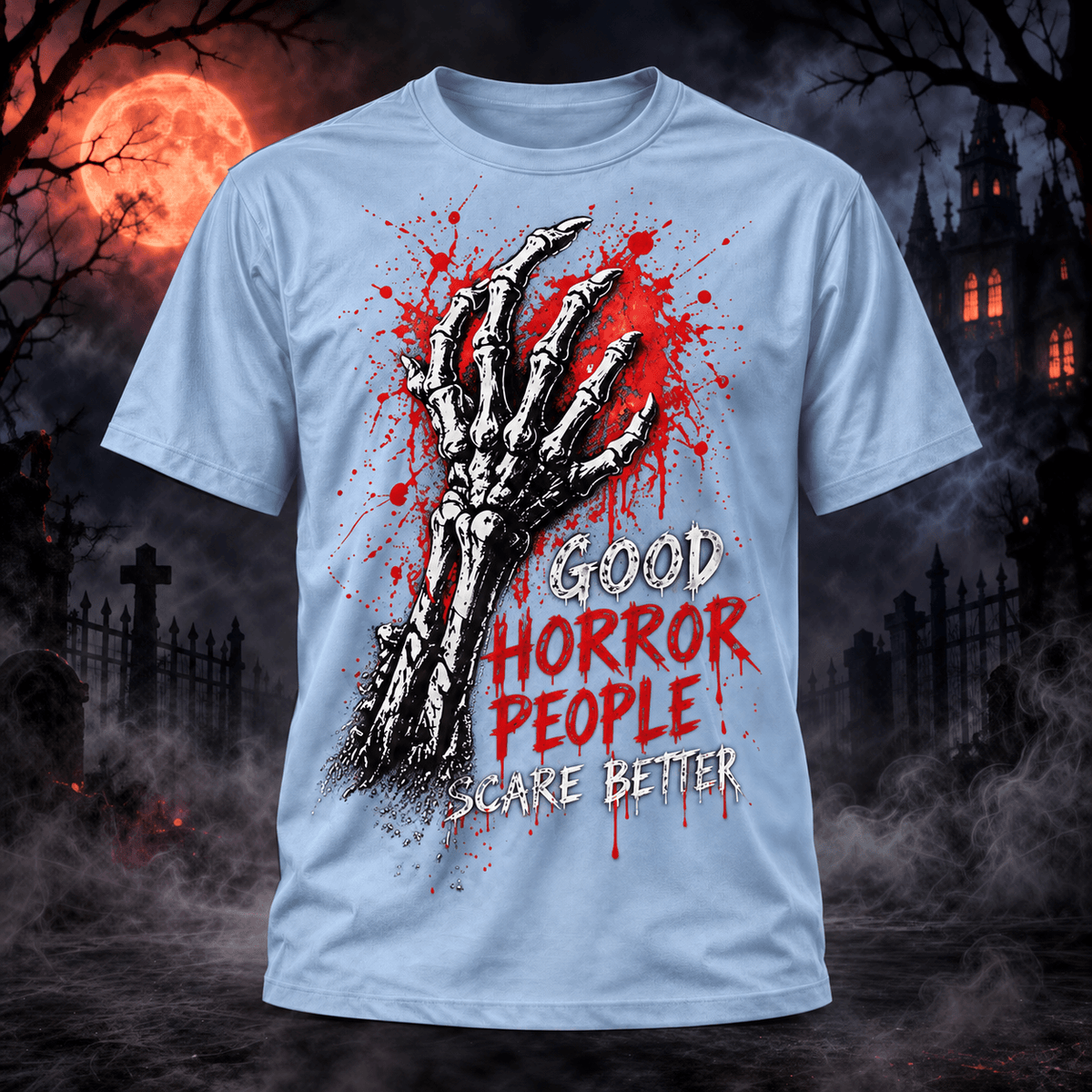 Halloween Good Horror People Scare Better – 3D Unisex T-Shirt