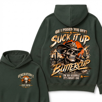Gen X Est. Year Hoodie – Oh, I Pissed You Off? Suck It Up, Buttercup