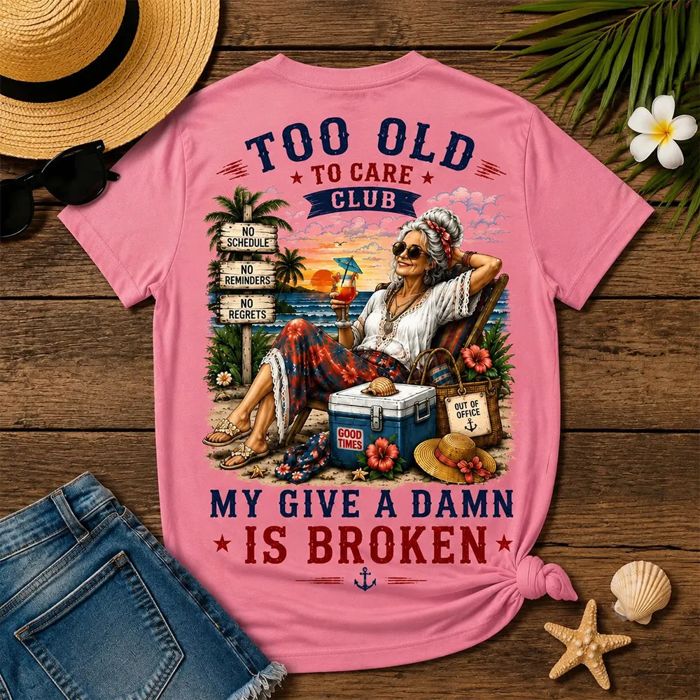 Women's Too Old to Care Club – Out of Office. Good Times Only.  V-Neck T-Shirt The Original