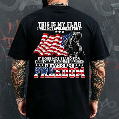 This Is My Flag I Will Not Apologize For It  T-shirt