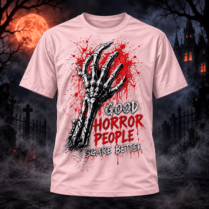 Halloween Good Horror People Scare Better – 3D Unisex T-Shirt