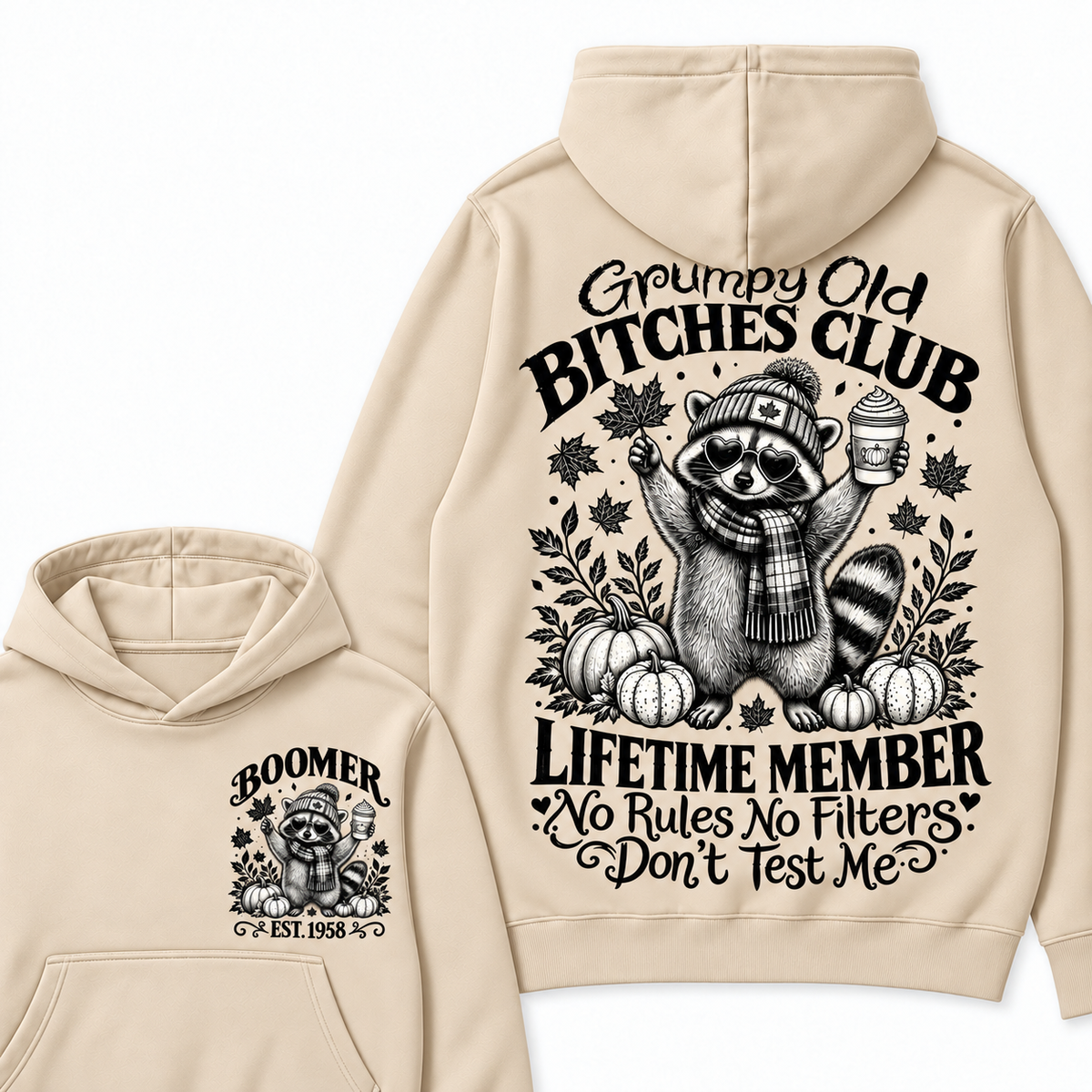 Custom Your Year Grumpy Old Bitches Club Lifetime Member Don't Try Me Hoodies