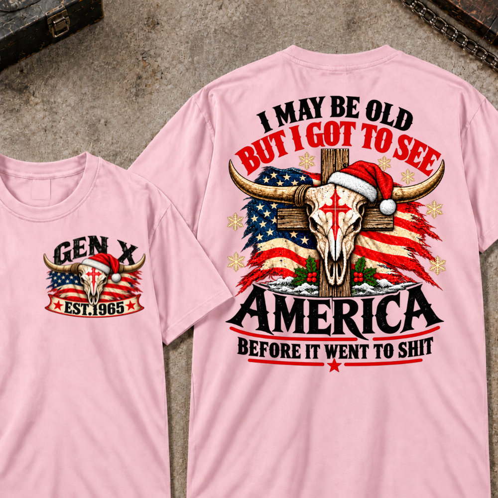 I May Be Old But I Got To See America Before It Went To Shit EST.Year Christmas Bull Skull T-Shirt