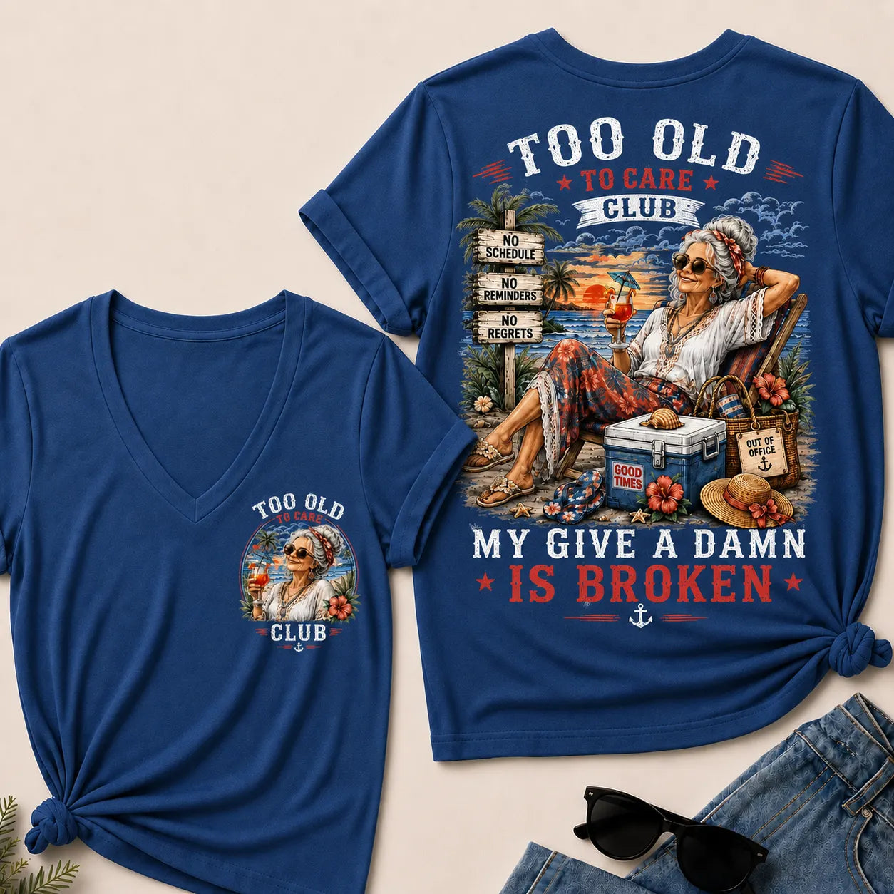 Women's Too Old to Care Club – Out of Office. Good Times Only.  V-Neck T-Shirt The Original