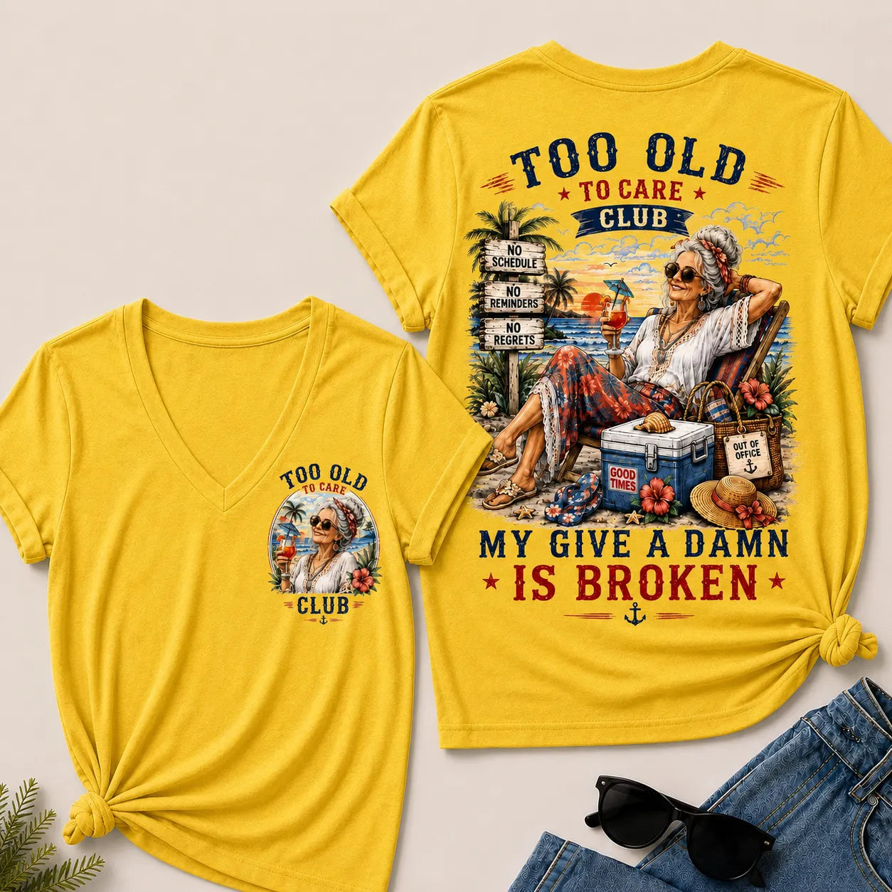 Women's Too Old to Care Club – Out of Office. Good Times Only.  V-Neck T-Shirt The Original