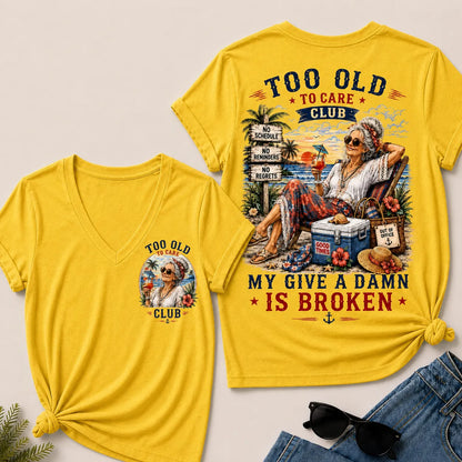 Women's Too Old to Care Club – Out of Office. Good Times Only.  V-Neck T-Shirt The Original