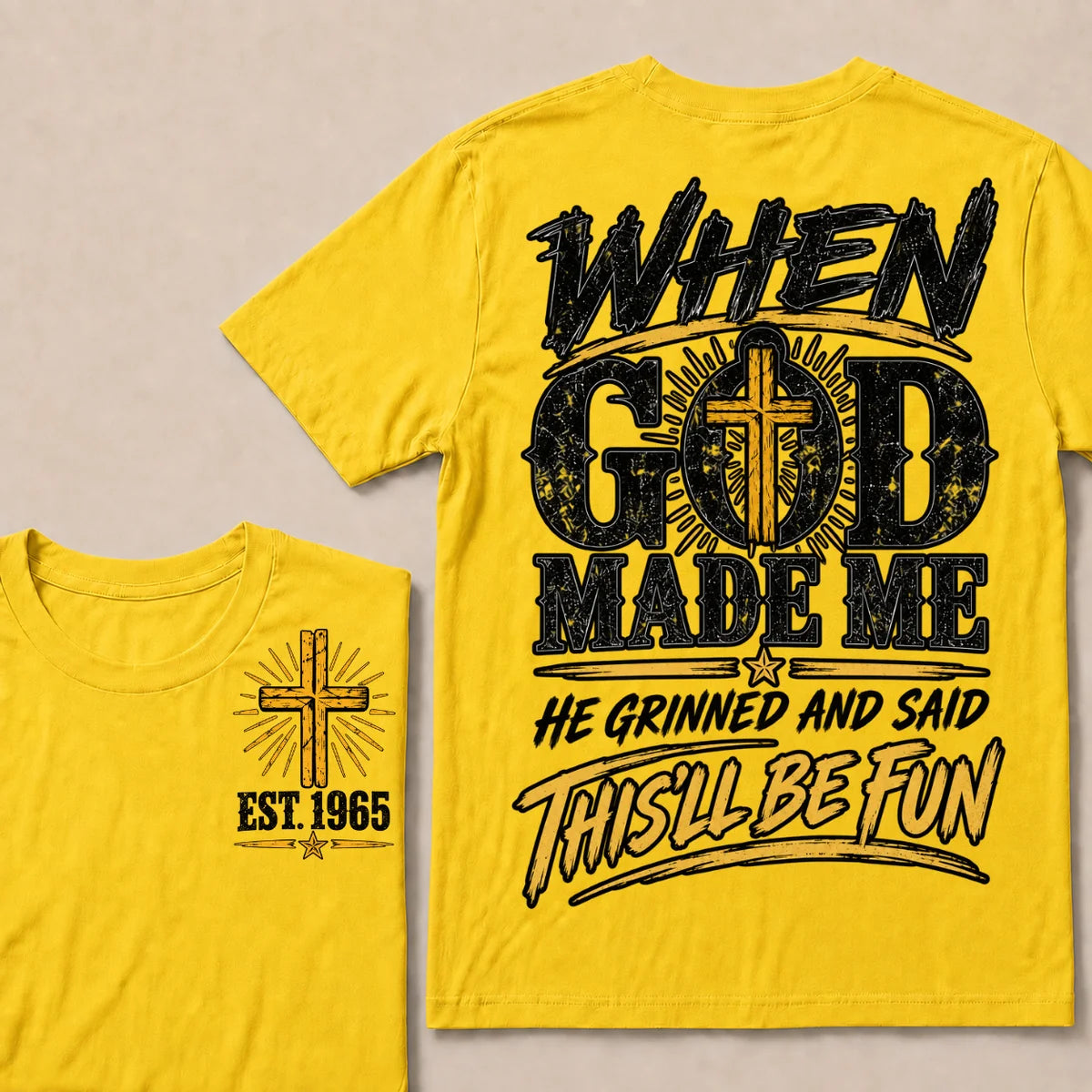 When God Made Me, He Grinned and Said “This’ll Be Fun” – Custom Birth Year T-Shirt