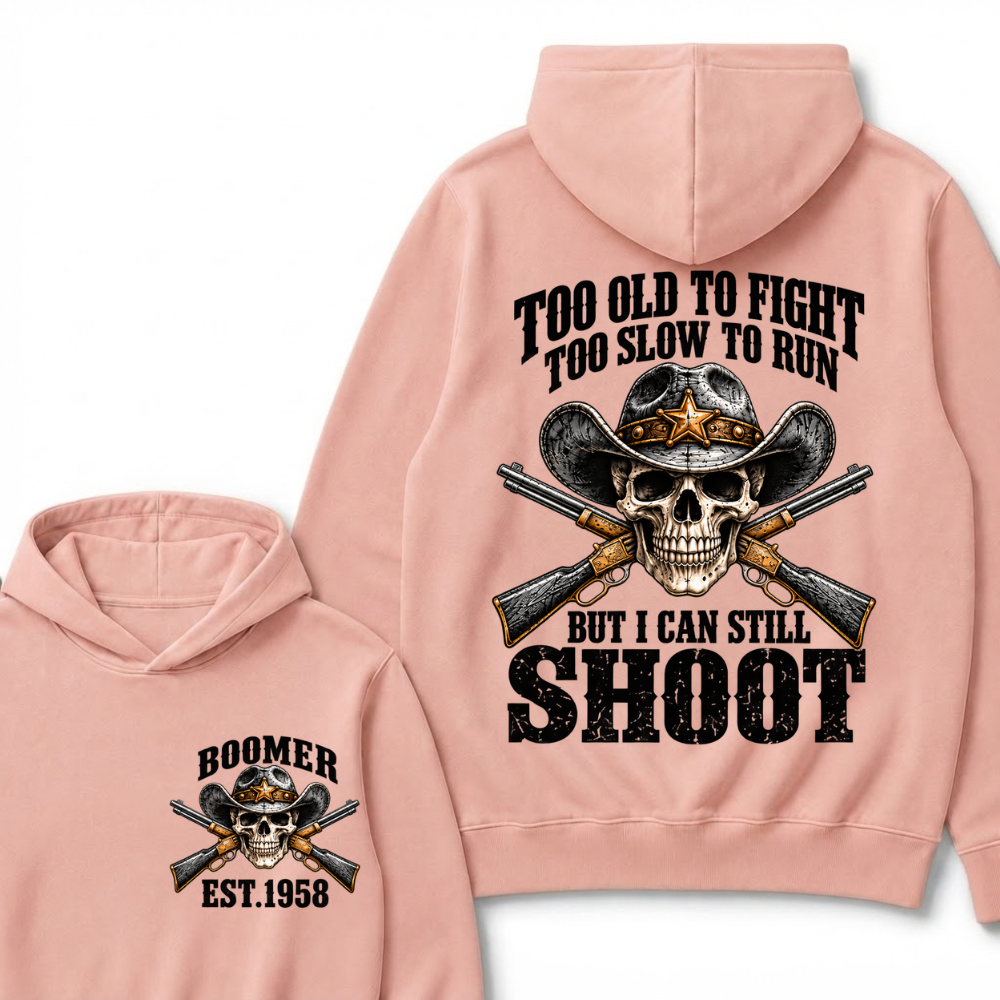 Custom EST.Year Too Old To Fight Too Slow To Run But I Can Still Shoot Cowboy Skull Hoodie