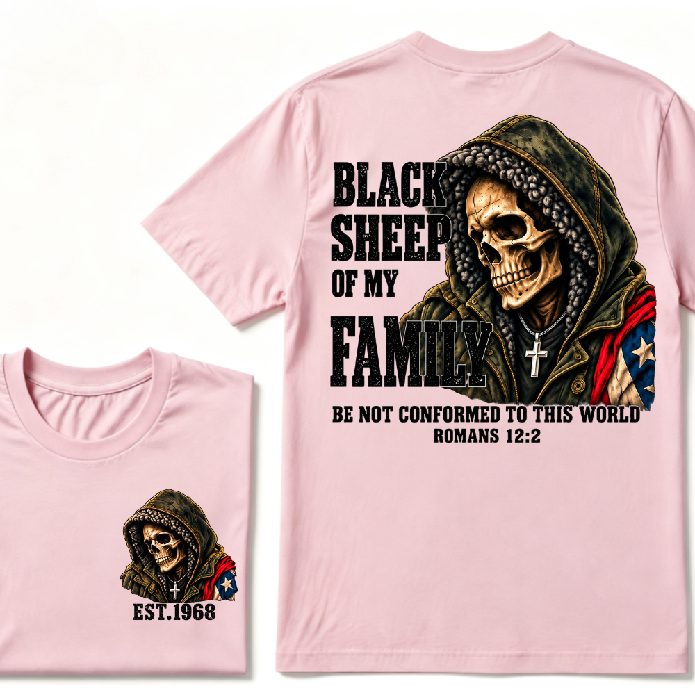 Black Sheep Of My Family Romans 12:2 Bible Verse Skull Hooded EAT.Year T-Shirt, Christian Patriotic Tee