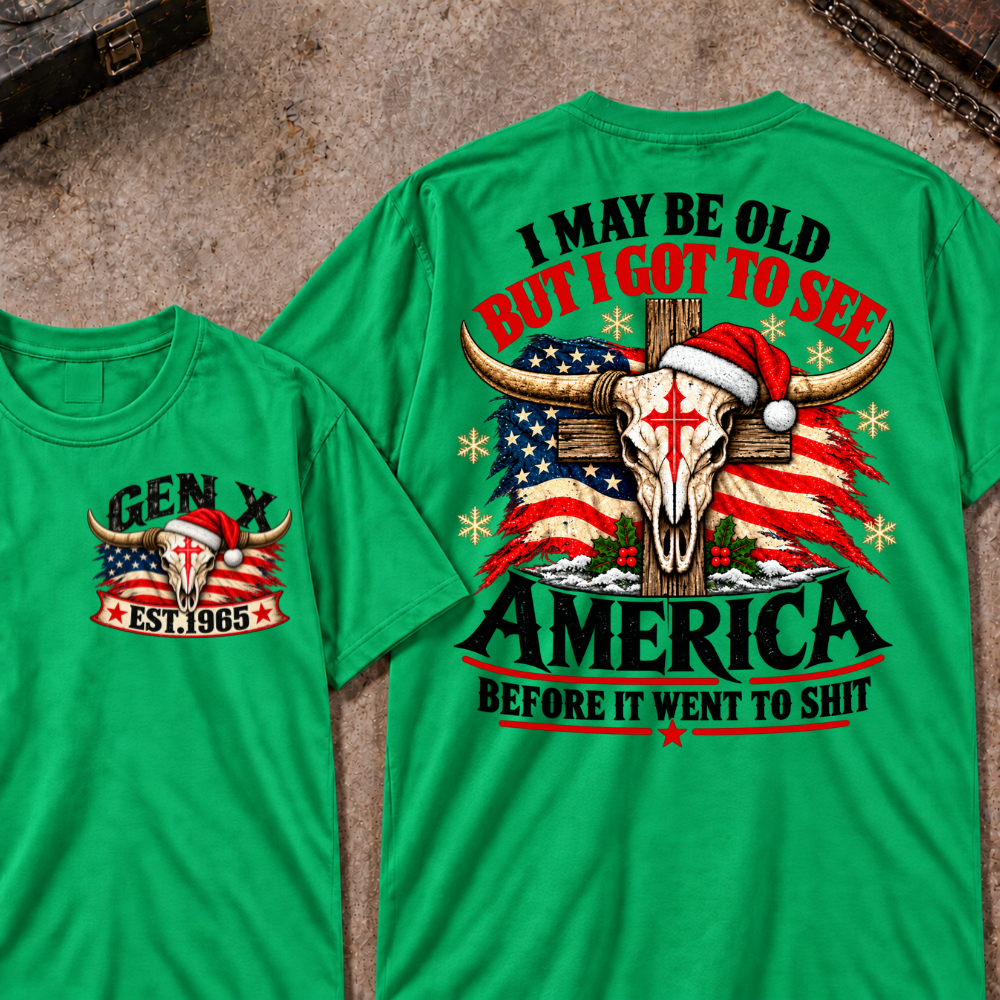 I May Be Old But I Got To See America Before It Went To Shit EST.Year Christmas Bull Skull T-Shirt
