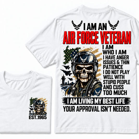 I Am An Air Force Veteran I Am Who I Am Custom Year T-shirts