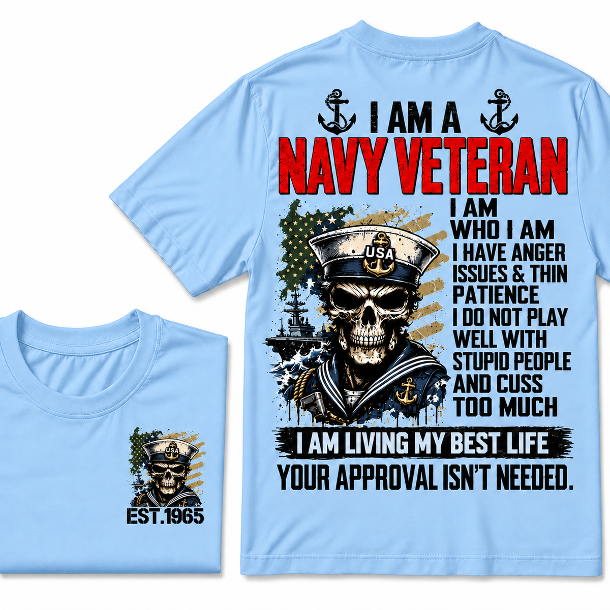 I Am A Navy Veteran I Am Who I Am Custom Year T-shirts