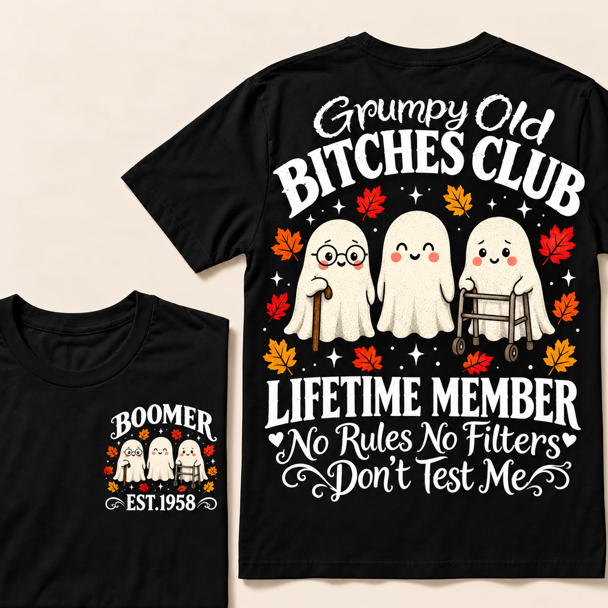 Custom Your Year Grumpy Old Bitches Club Lifetime Member Don't Try Me T-shirts