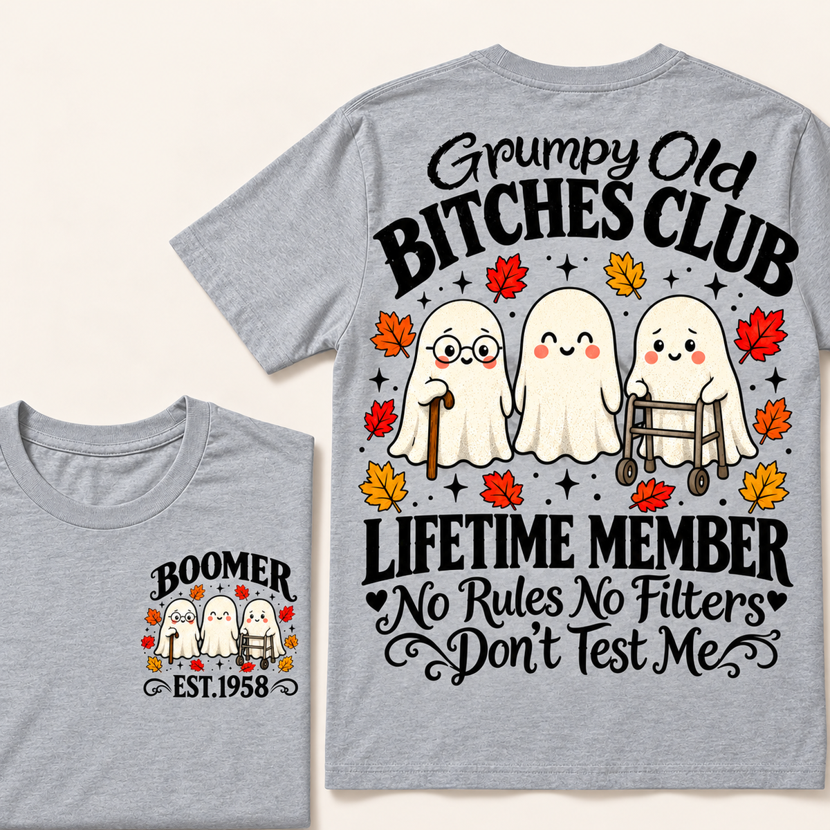Custom Your Year Grumpy Old Bitches Club Lifetime Member Don't Try Me T-shirts
