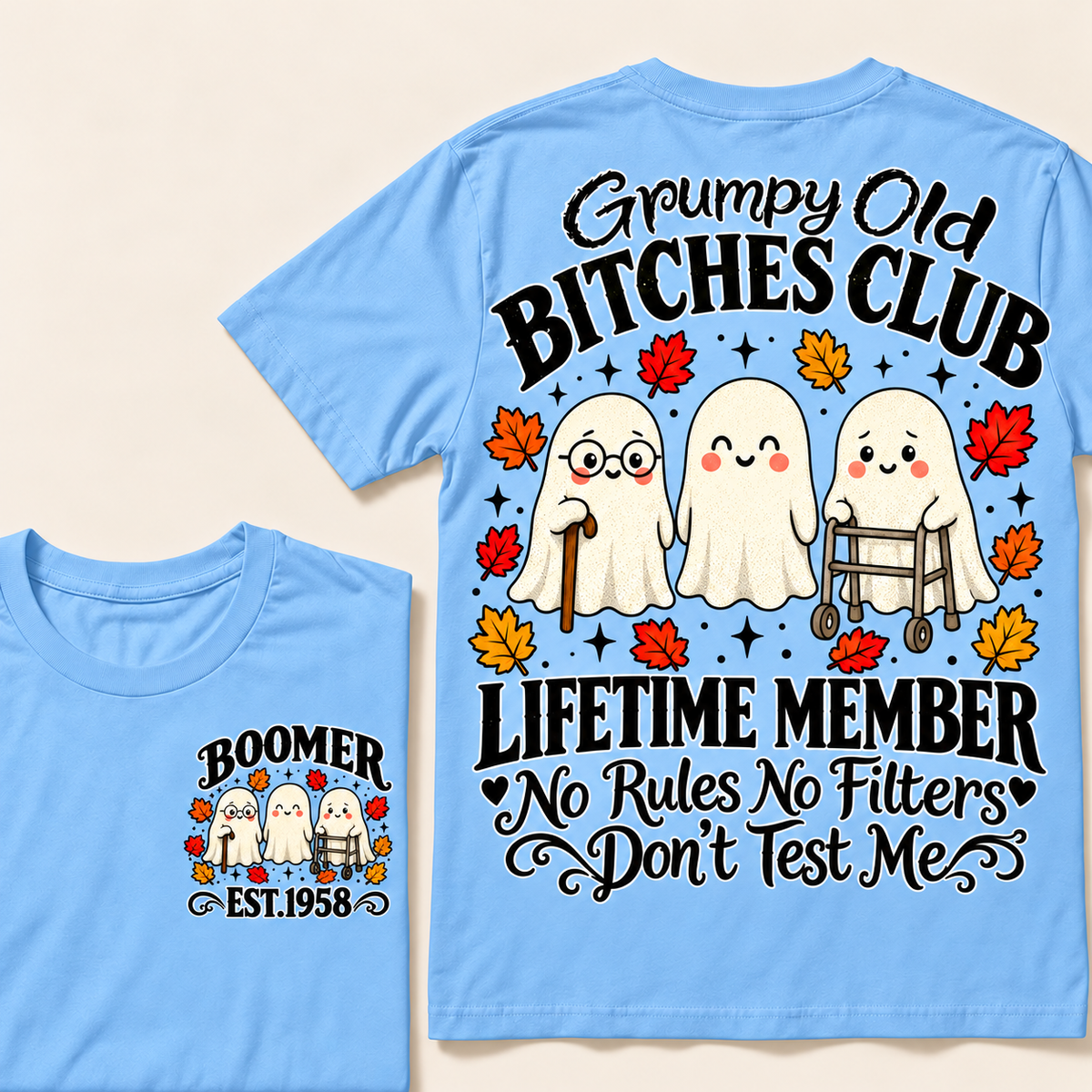 Custom Your Year Grumpy Old Bitches Club Lifetime Member Don't Try Me T-shirts