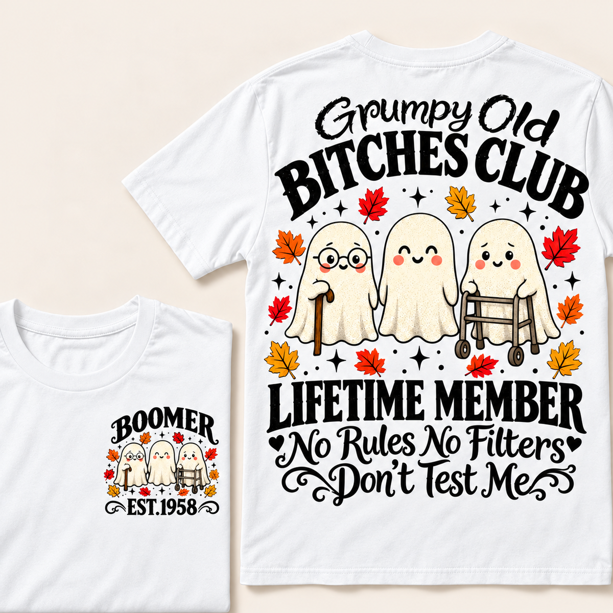 Custom Your Year Grumpy Old Bitches Club Lifetime Member Don't Try Me T-shirts