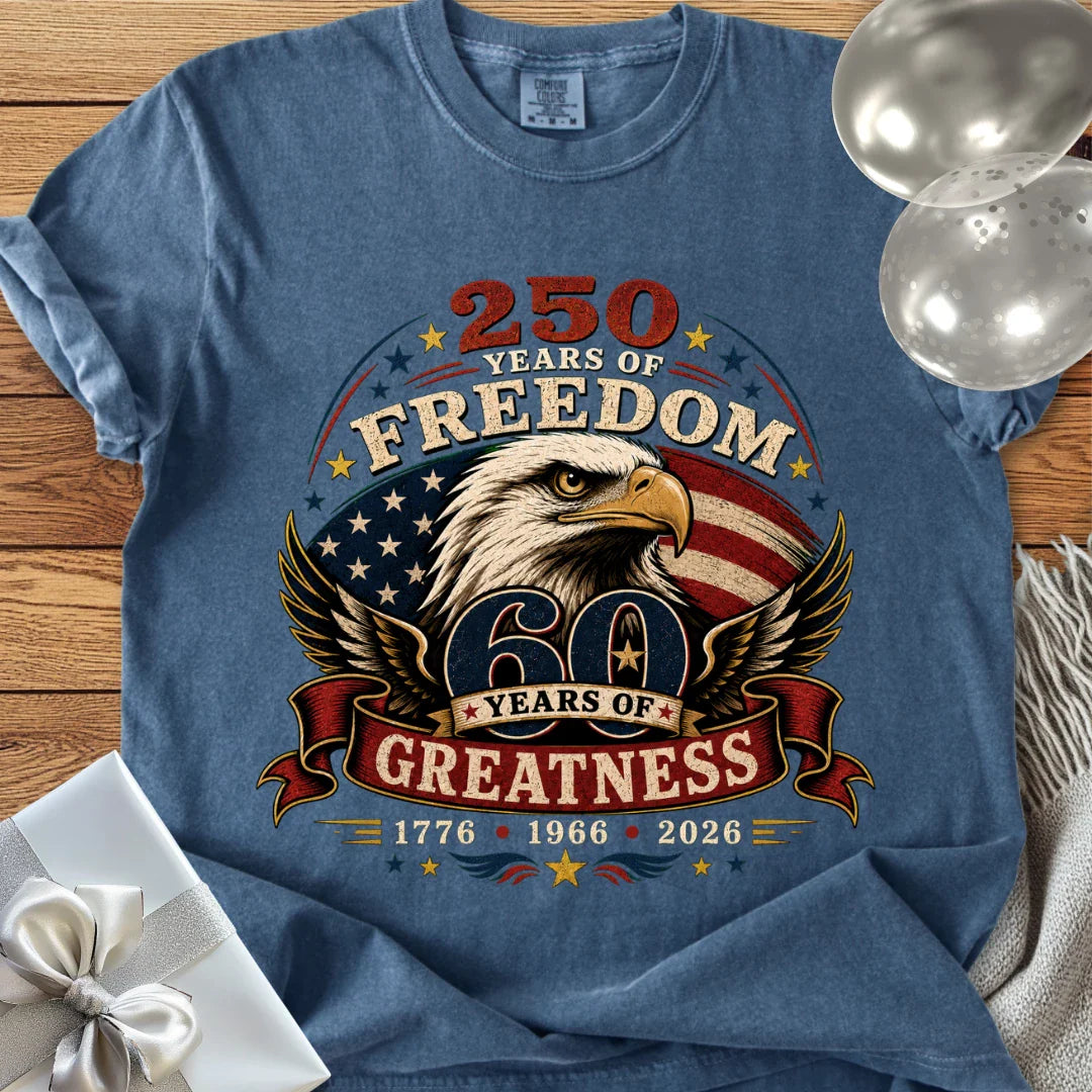 250 Years of Freedom, 60 Years of Greatness - Premium America 250 T-Shirt