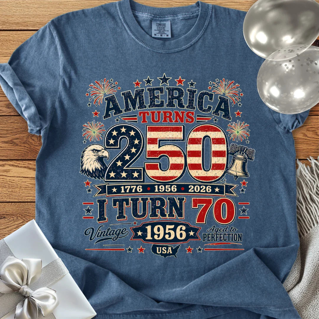 America Turns 250, I Turn 70, Vintage 1956 - Premium America 250 Birthday T-Shirt