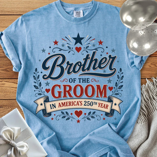Brother of the Groom In America's 250th Year - Premium America 250 Wedding T-Shirt