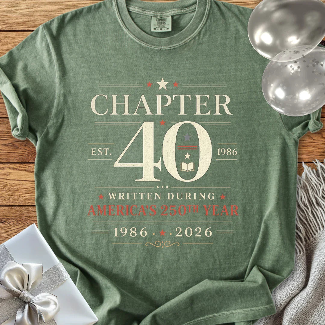 “Chapter 40: Written During America's 250th Year - Premium America 250 Birthday T-Shirt