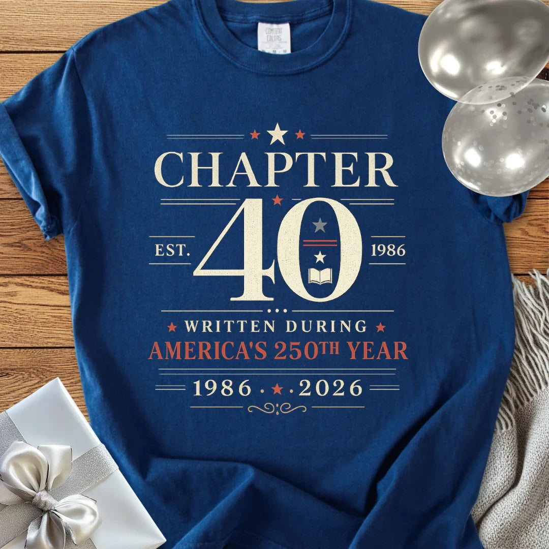“Chapter 40: Written During America's 250th Year - Premium America 250 Birthday T-Shirt