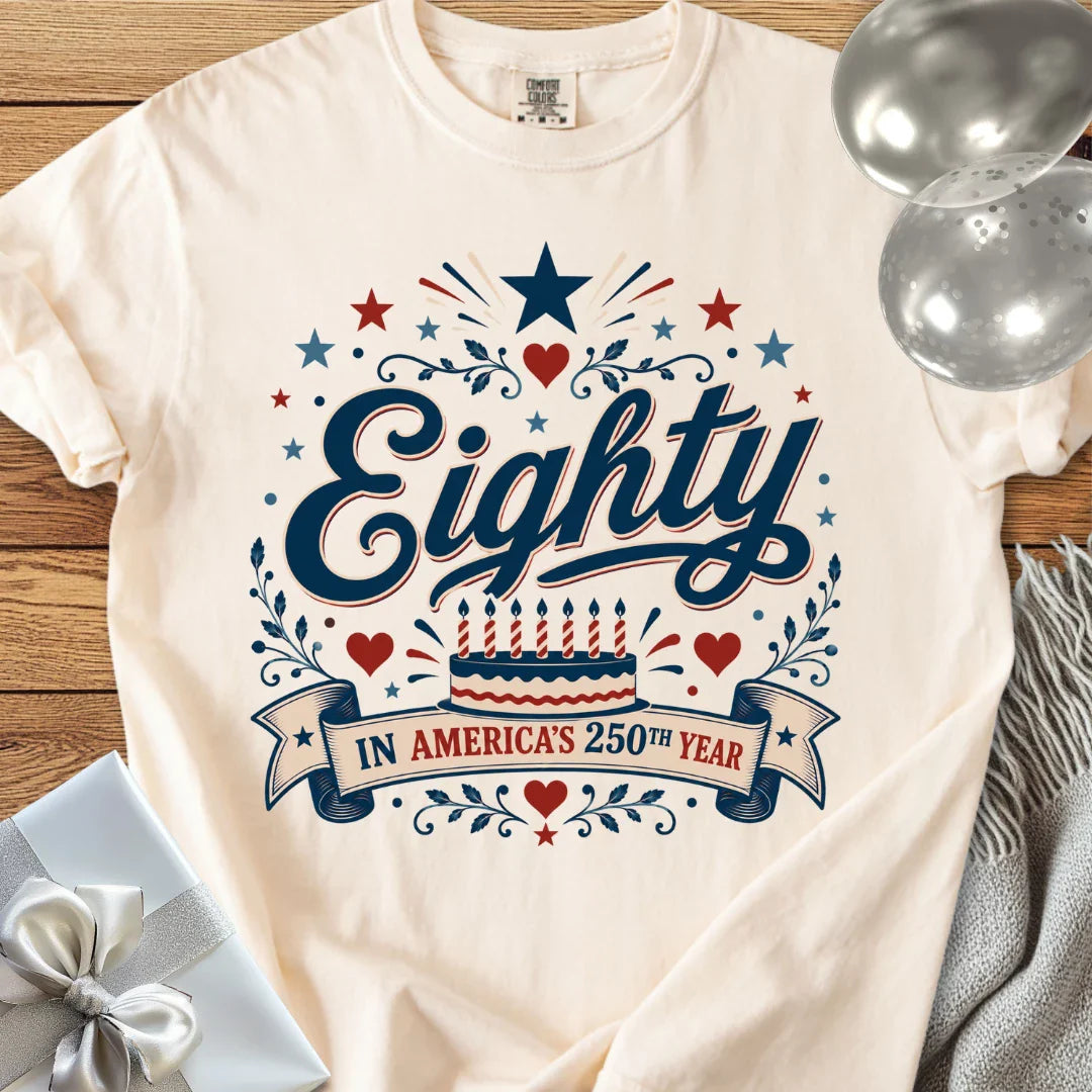 Eighty In America's 250th Year - Premium America 250 Birthday T-Shirt
