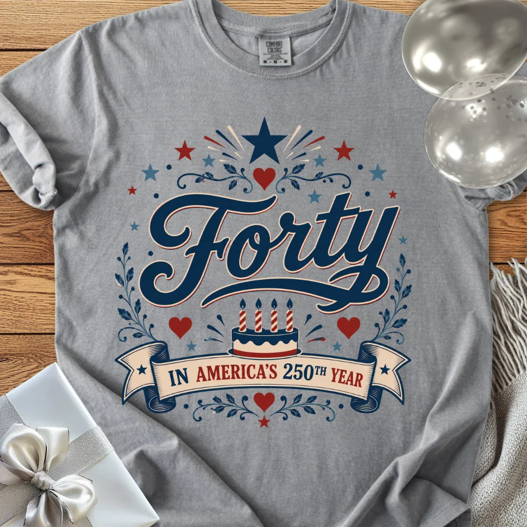 Forty in America's 250th Year - Premium America 250 Birthday T-Shirt