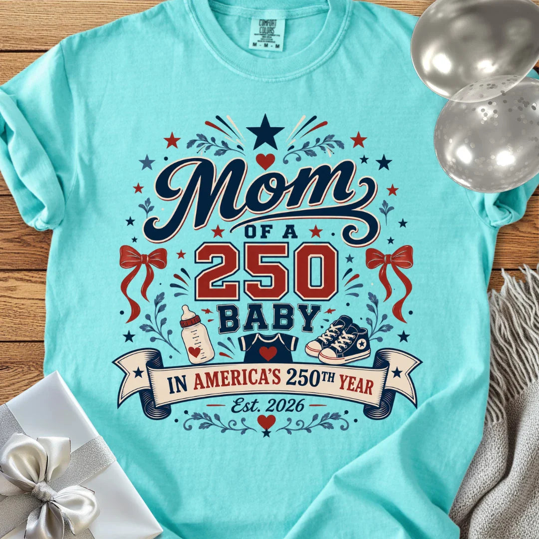 Mom of a 250 Baby - Premium America 250 T-Shirt