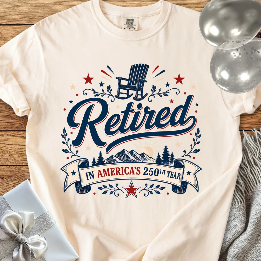 Retired in America's 250th Year - Premium America 250 T-Shirt