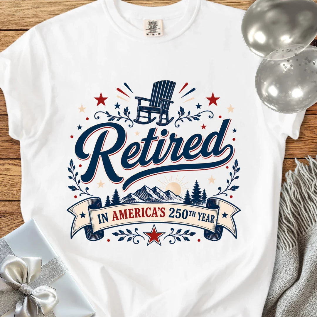 Retired in America's 250th Year - Premium America 250 T-Shirt