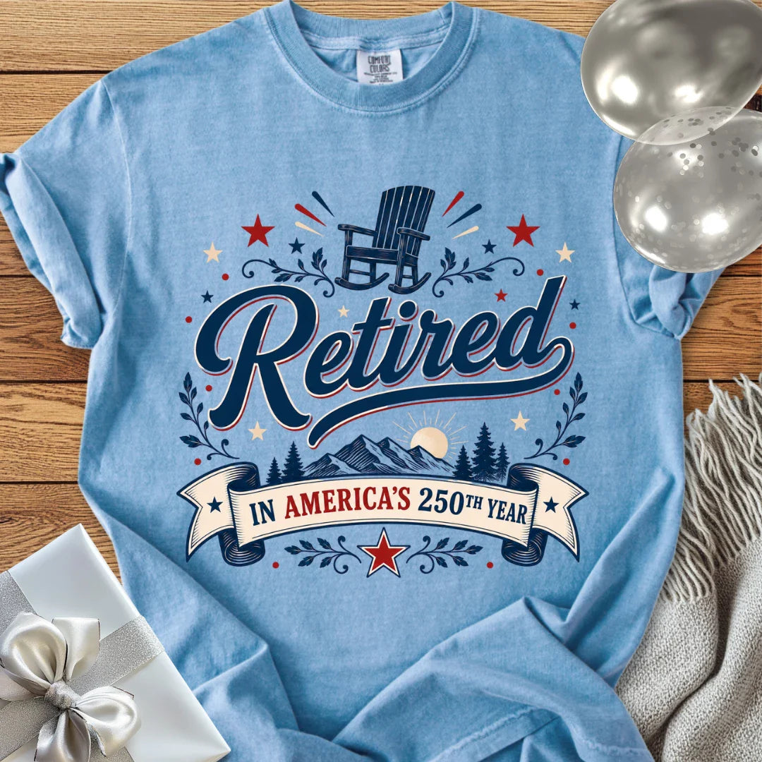 Retired in America's 250th Year - Premium America 250 T-Shirt