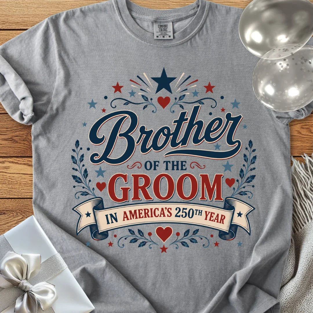 Brother of the Groom In America's 250th Year - Premium America 250 Wedding T-Shirt