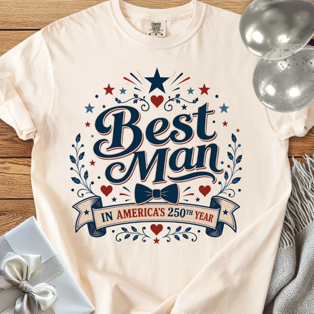 Best Man in America’s 250th Year - Premium America 250 Wedding T-Shirt