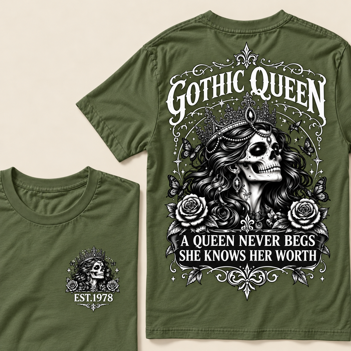 Custom Year Gothic queen A Queen Never Begs She Knows Her WorthT-shirt
