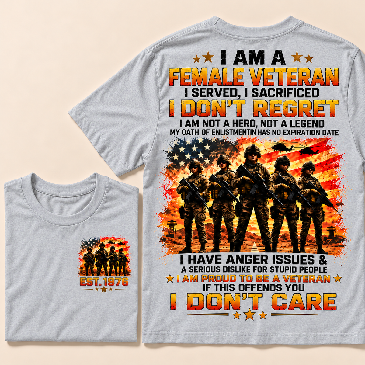I Am A Female Veteran I Served, I Sacrificed I Don't Regret I Am Not A Hero, Not A Legend Custom Year T-shirt