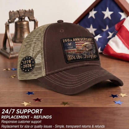 Patriotic Leather Patch Cap We The People 250th Anniversary Graphic Mesh Back Hat
