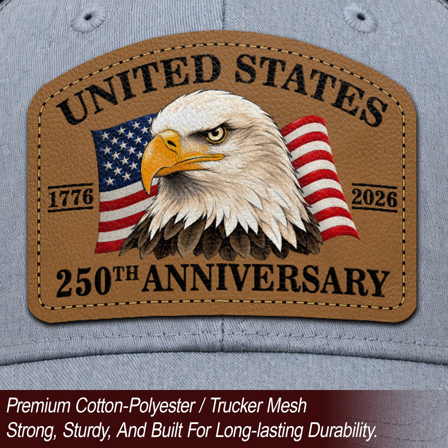 US 250th Anniversary Trucker Hat Patriotic American Eagle Leather Patch Gray Cap