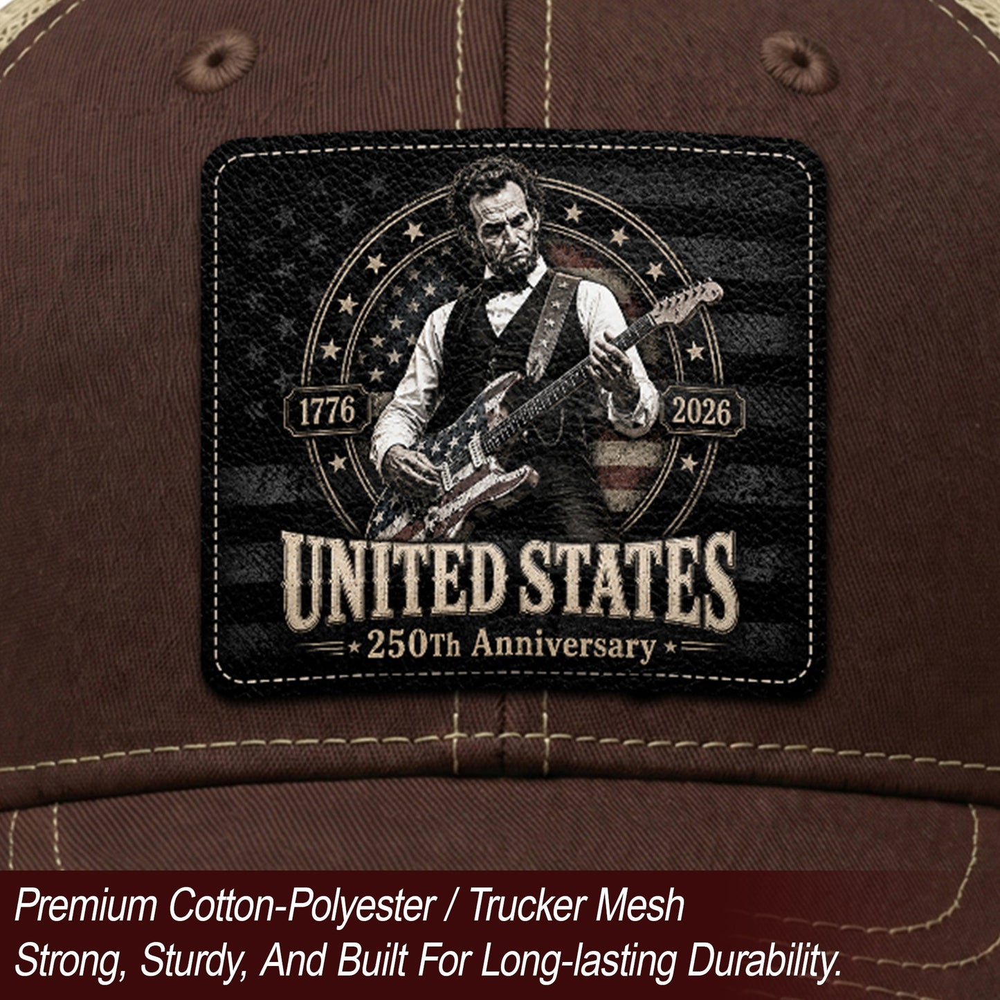 Brown Mesh Cap Abraham Lincoln Guitar 1776-2026 Anniversary Leather Patch Patriotic Hat