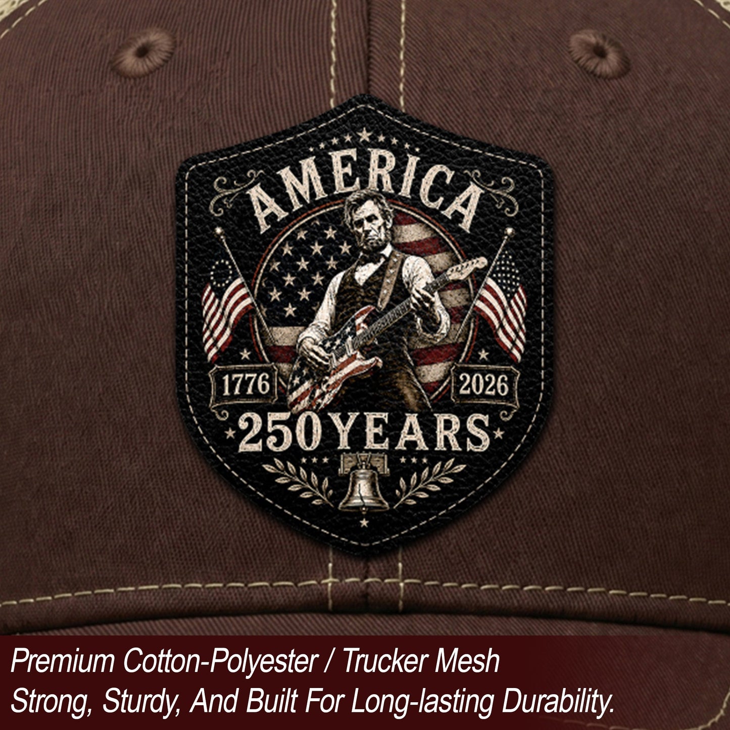 Historic Abraham Lincoln Guitar Leather Patch Cap Patriotic 1776-2026 Brown Mesh Trucker Hat
