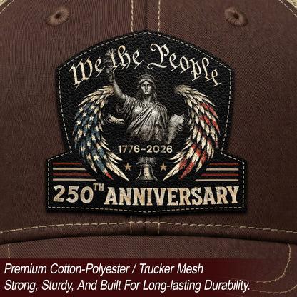 We The People Leather Patch Hat 250th Anniversary Trucker Cap Patriotic US Mesh Hat