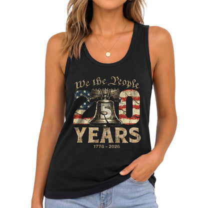 We the People 250 Years Liberty Bell Tank Top | Patriotic 1776-2026 Women Shirt
