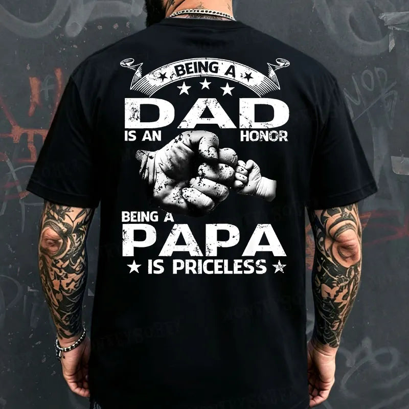 Being A Dad Is An Honor Being A Papa Is Priceless T-shirt