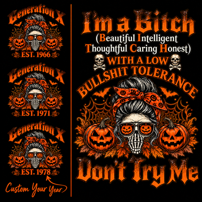 Custom Est.Year I'm A Bitch Beautiful Intelligent Thoughtful Caring Honest With A Low Bullshit Tolerance Don't Try Me Sweatshirt