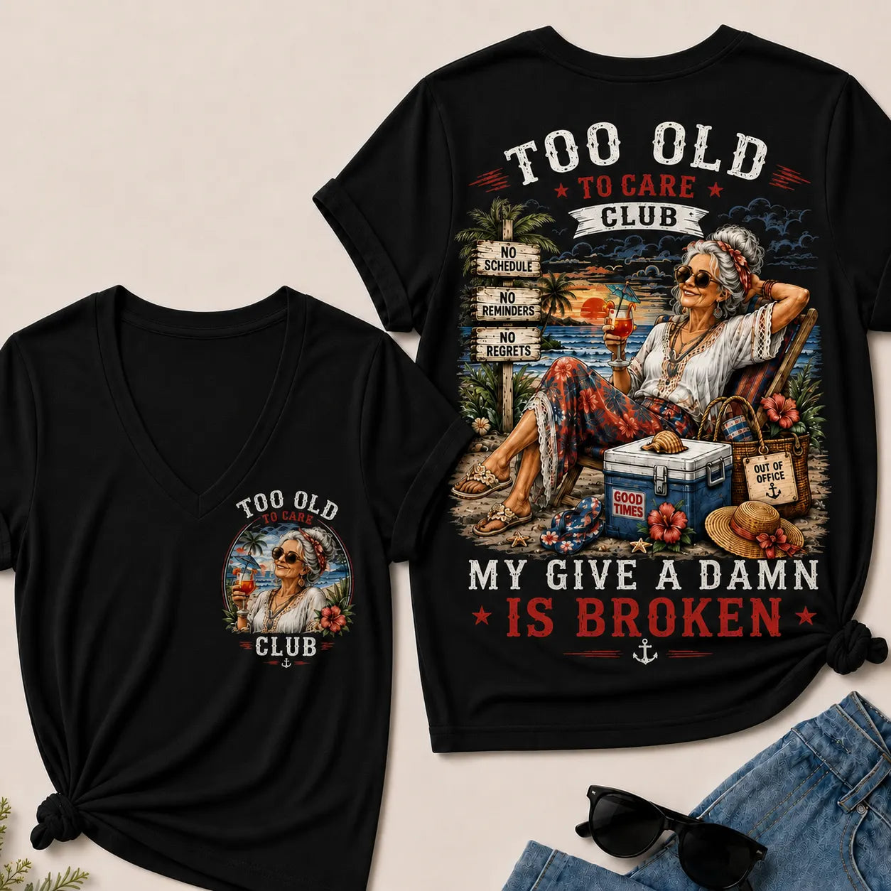 Women's Too Old to Care Club – Out of Office. Good Times Only.  V-Neck T-Shirt The Original
