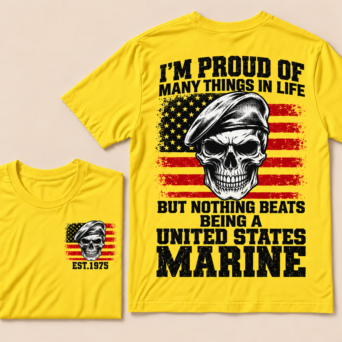 I'm Proud Of Many Things In Life But Nothing Beats Being A United States Marine Custom Year T-shirt