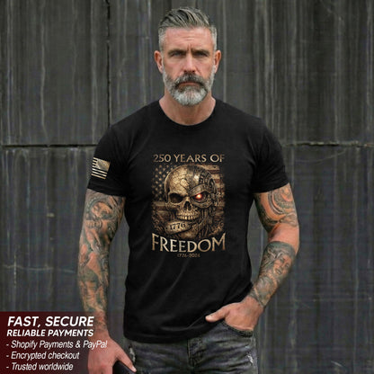 USA 250th Anniversary 250 Years Shirt 1776-2026 Mental Strength Freedom Cyborg Skull Patriotic Mens