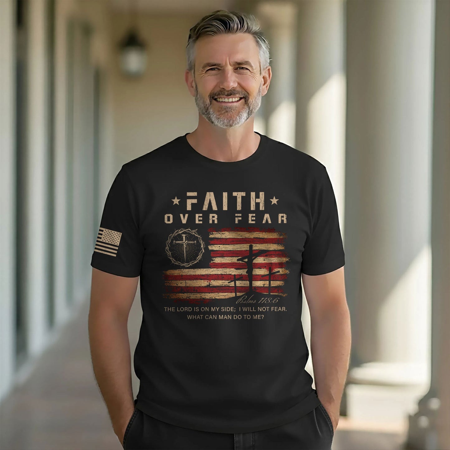 Faith Over Fear Psalms 118:6 Three Crosses American Flag Christian T-Shirt