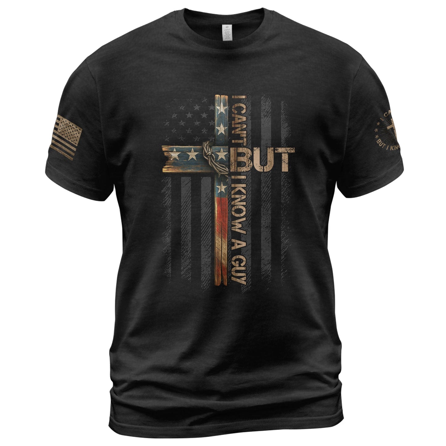 I Can’t But I Know A Guy American Flag T-Shirt